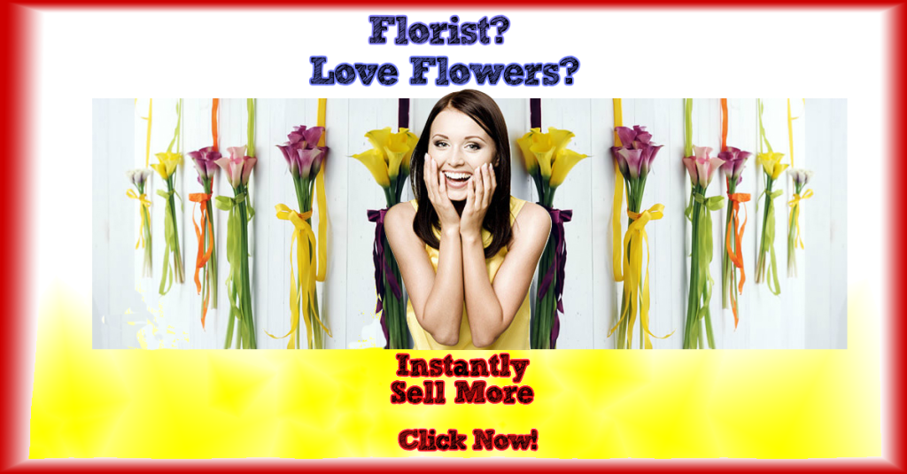 Florist? Do you want to sell more flowers?